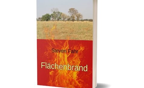 Buchvorstellung: „Flächenbrand“ – Die wahre Geschichte eines Auswanderers und eines Systems, das viele enttäuschte