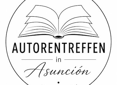 Deutschsprachiges Autorentreffen in Asuncion